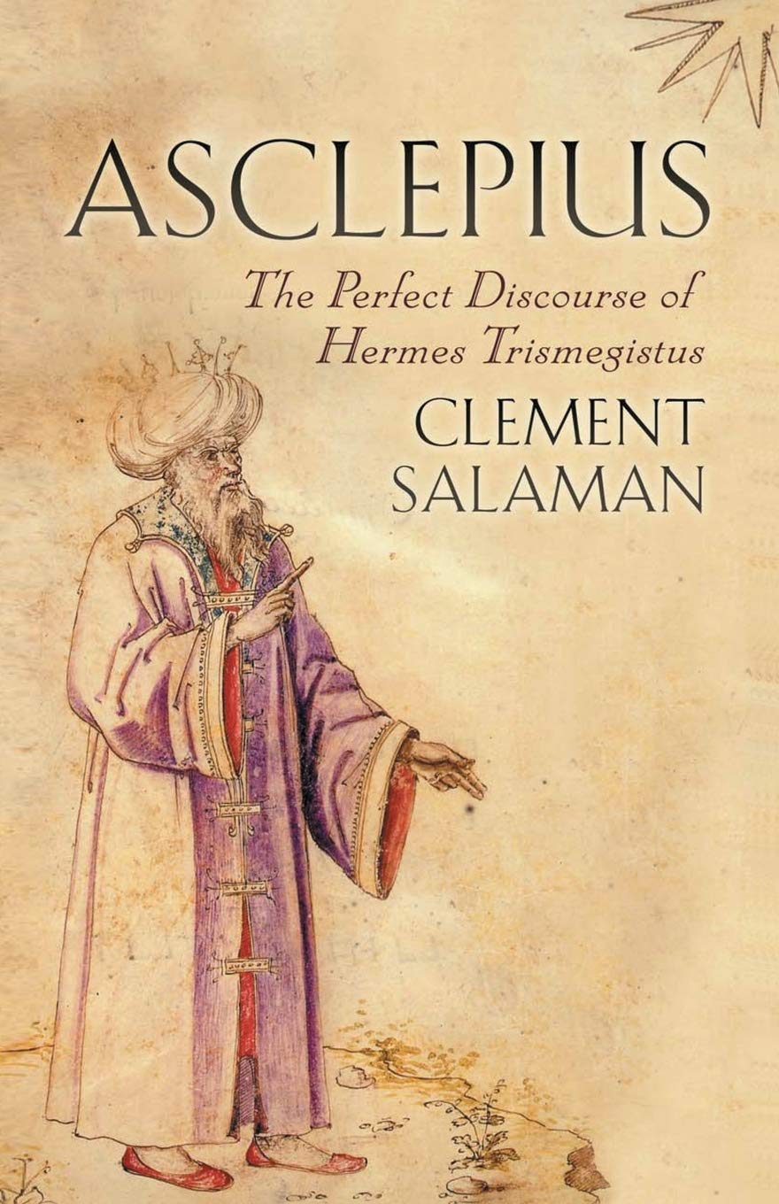 Asclepius: The Perfect Discourse Of Hermes Trismegistus,Used
