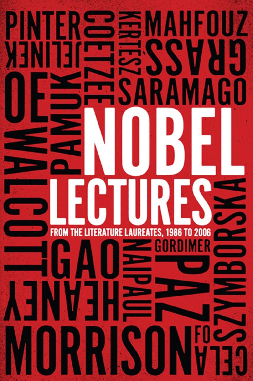 Nobel Lectures: From the Literature Laureates, 1986 to 2006,Used