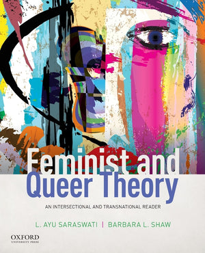 Feminist and Queer Theory: An Intersectional and Transnational Reader,Used