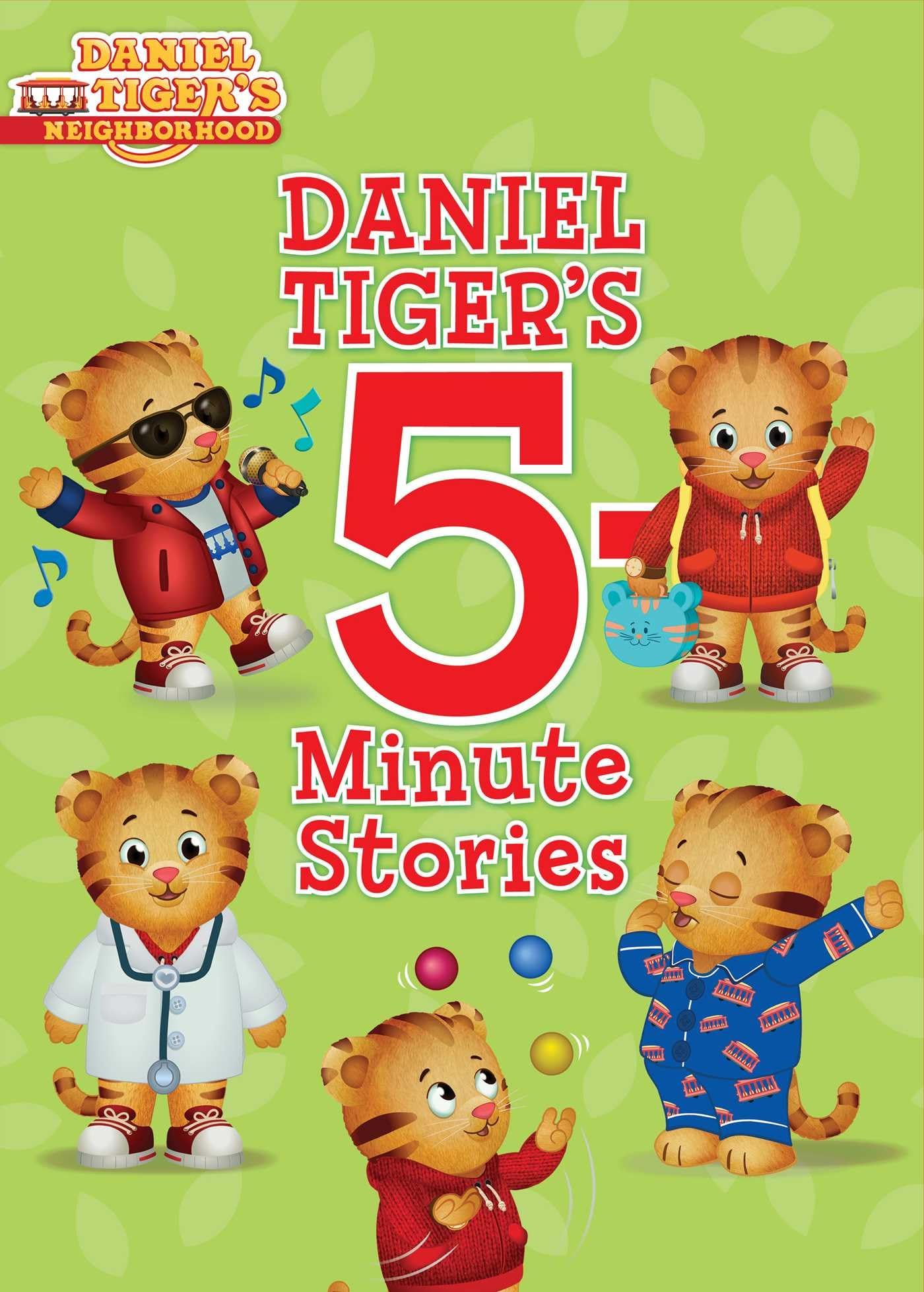 Daniel Tiger s 5Minute Stories (Daniel Tiger s Neighborhood)