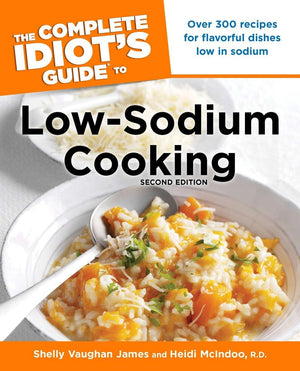 The Complete Idiot's Guide to LowSodium Cooking, 2nd Edition,Used