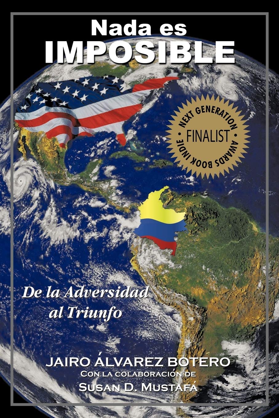 Nada es Imposible: de La Adversidad al Triunfo (Spanish Edition),Used