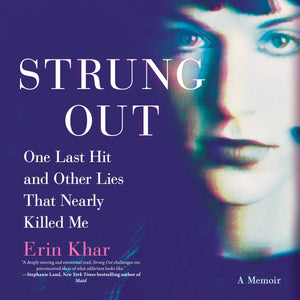 Strung Out: One Last Hit and Other Lies That Nearly Killed Me,Used