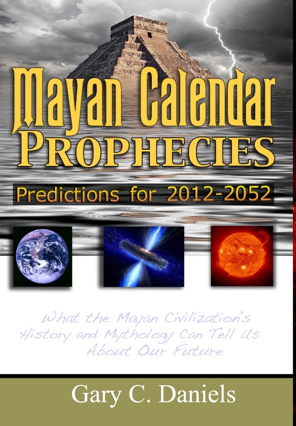 Mayan Calendar Prophecies: Predictions for 20122052,Used