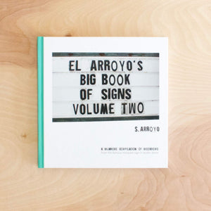 El Arroyo's Big Book of Signs Volume Two,Used