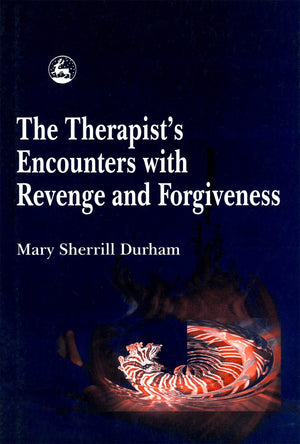 The Therapist's Encounters with Revenge and Forgiveness,Used