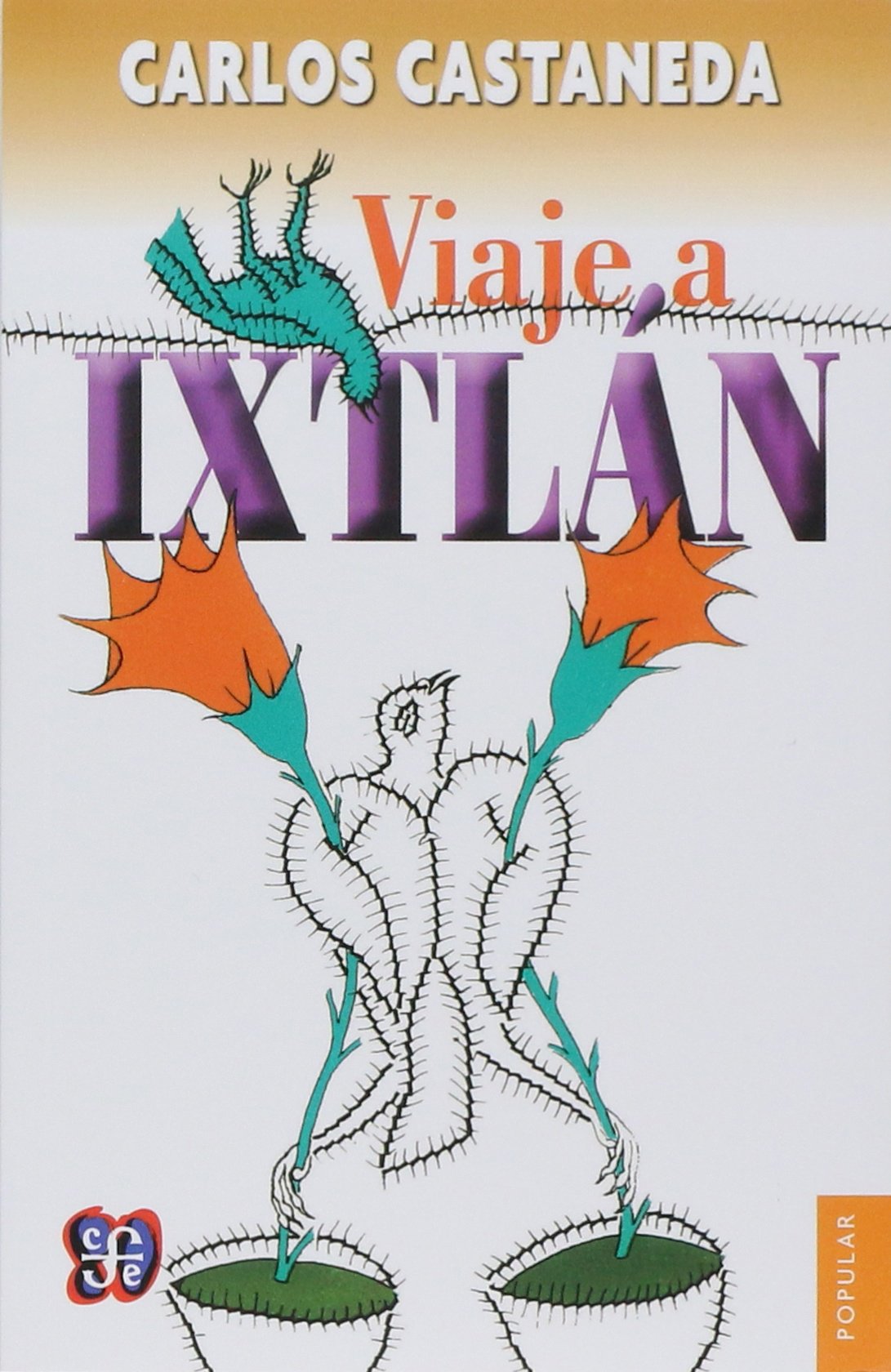 Viaje a Ixtlan/ Trip to Ixtlan (Spanish Edition),Used