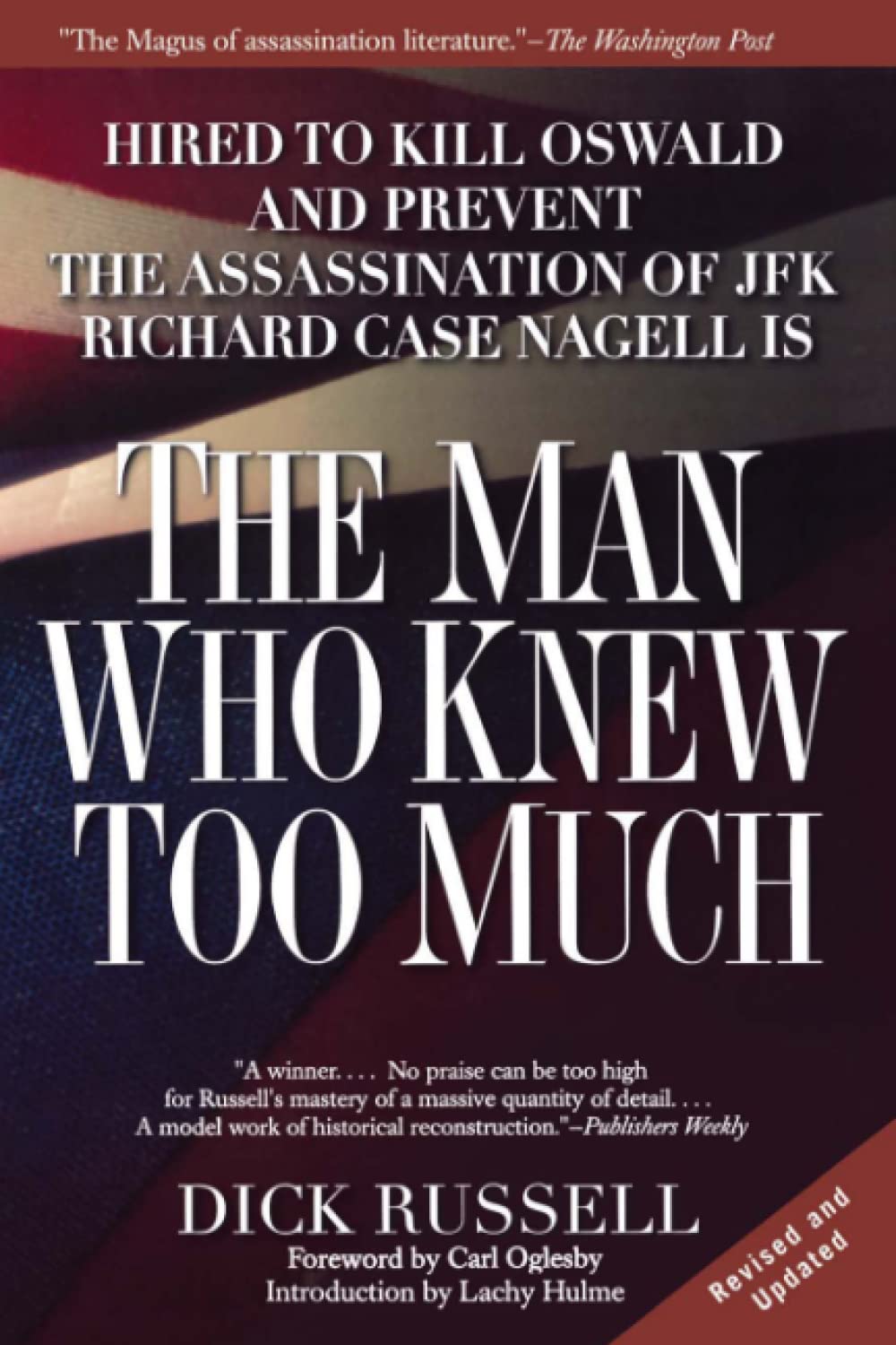 The Man Who Knew Too Much: Hired to Kill Oswald and Prevent the Assassination of JFK,Used