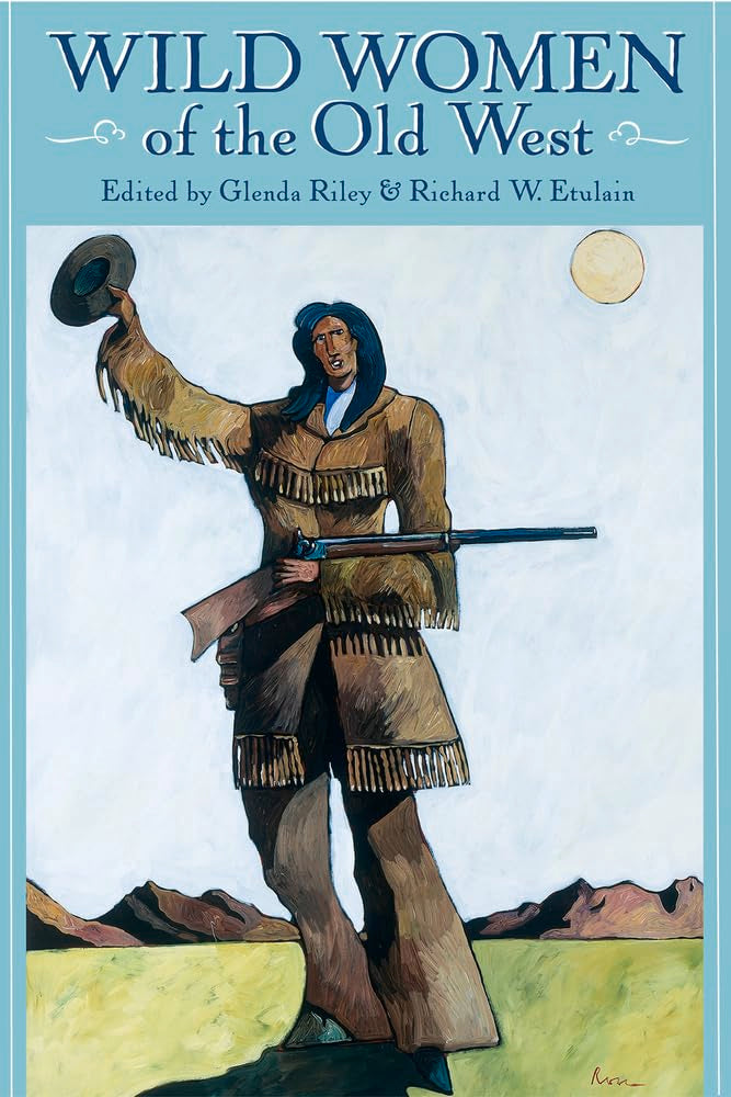 Wild Women of the Old West (Notable Westerners),Used