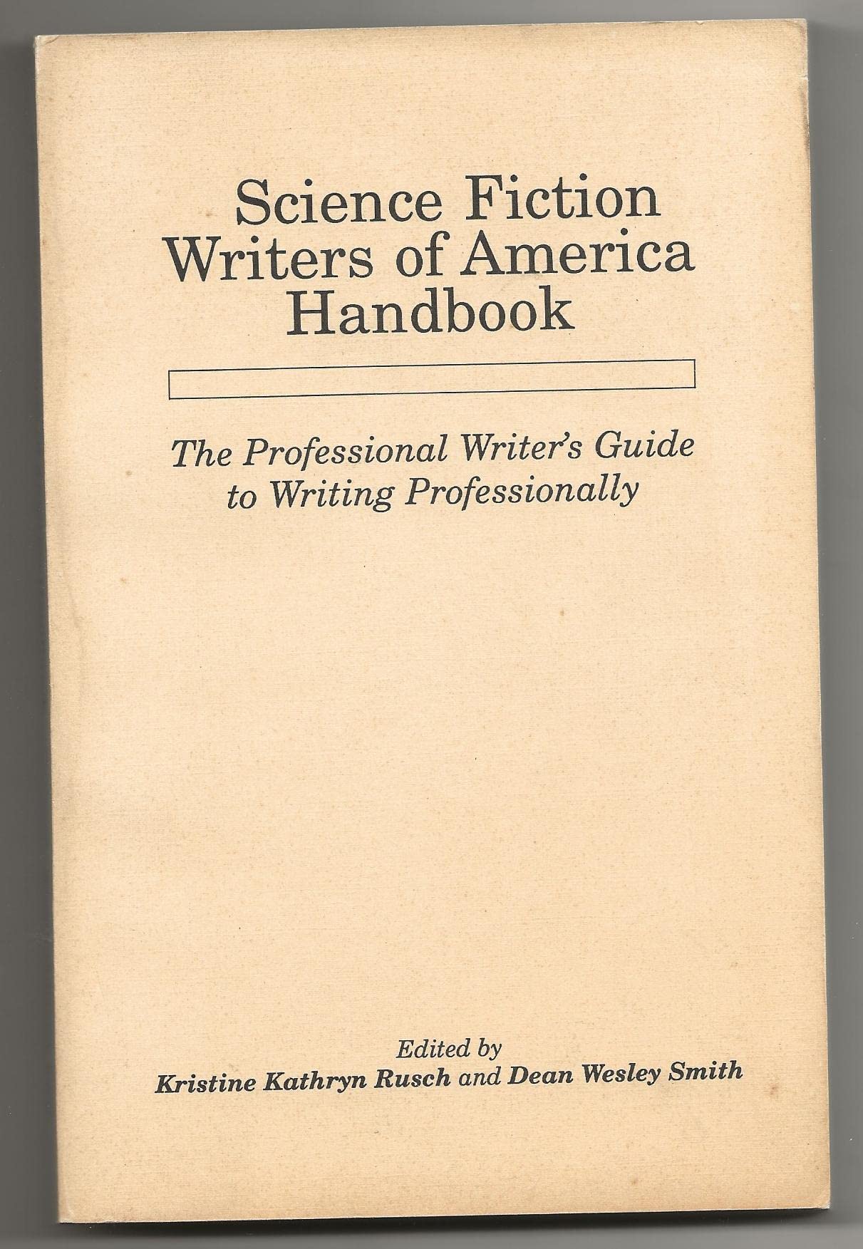 Science Fiction Writers of America Handbook: The Professional Writer's Guide to Writing Professionally,Used