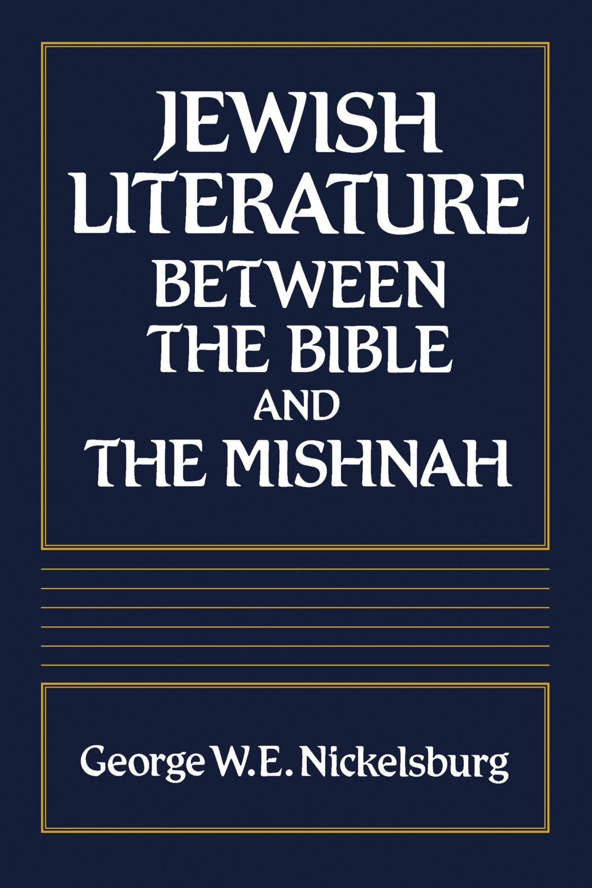 Jewish Literature Between the Bible and the Mishnah: A Historical and Literary Introduction,Used