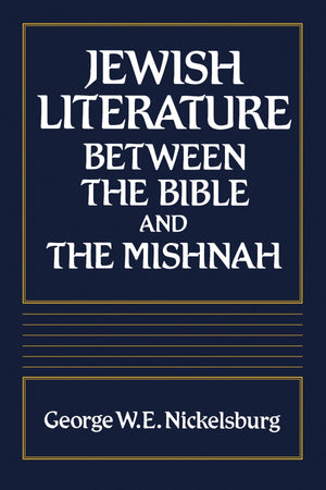 Jewish Literature Between the Bible and the Mishnah: A Historical and Literary Introduction,Used