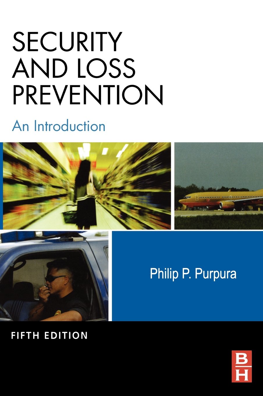 Security and Loss Prevention: An Introduction,Used