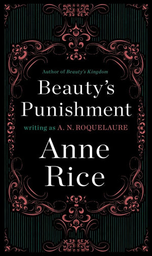 Beauty'S Punishment: A Novel (A Sleeping Beauty Novel)