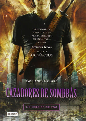 Cazadores De Sombras 3, Ciudad De Cristal: City Of Glass (Mortal Instruments) (Cazadores De Sombras / Mortal Instruments) (Spani,Used