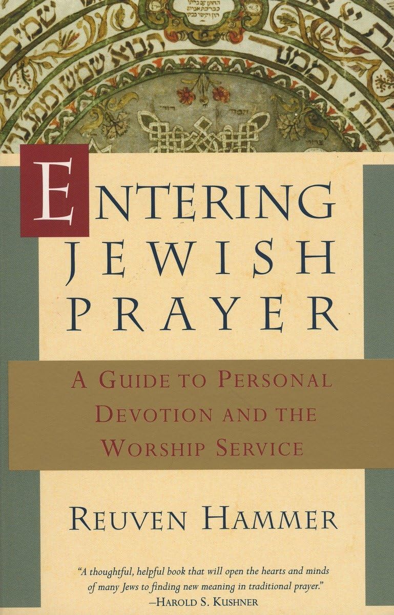 Entering Jewish Prayer: A Guide To Personal Devotion And The Worship Service,Used