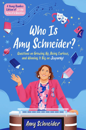 Who Is Amy Schneider?: Questions On Growing Up, Being Curious, And Winning It Big On Jeopardy! (A Young Readers Edition Of In Th