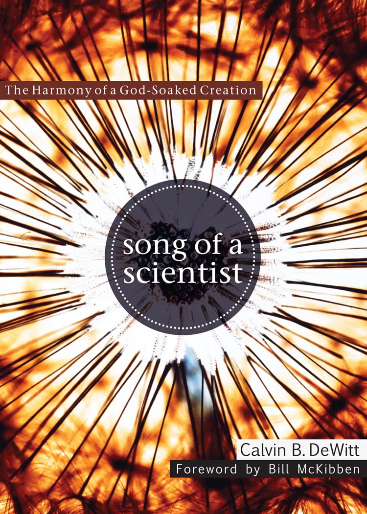 Song Of A Scientist: The Harmony Of A Godsoaked Creation,Used