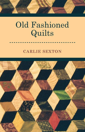Old Fashioned Quilts,Used