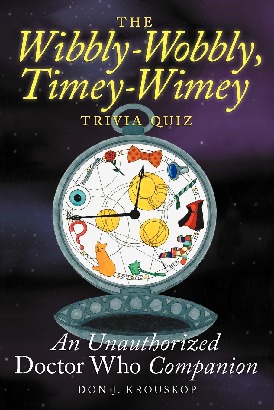 The WibblyWobbly, TimeyWimey Trivia Quiz: An Unauthorized Doctor Who Companion,Used
