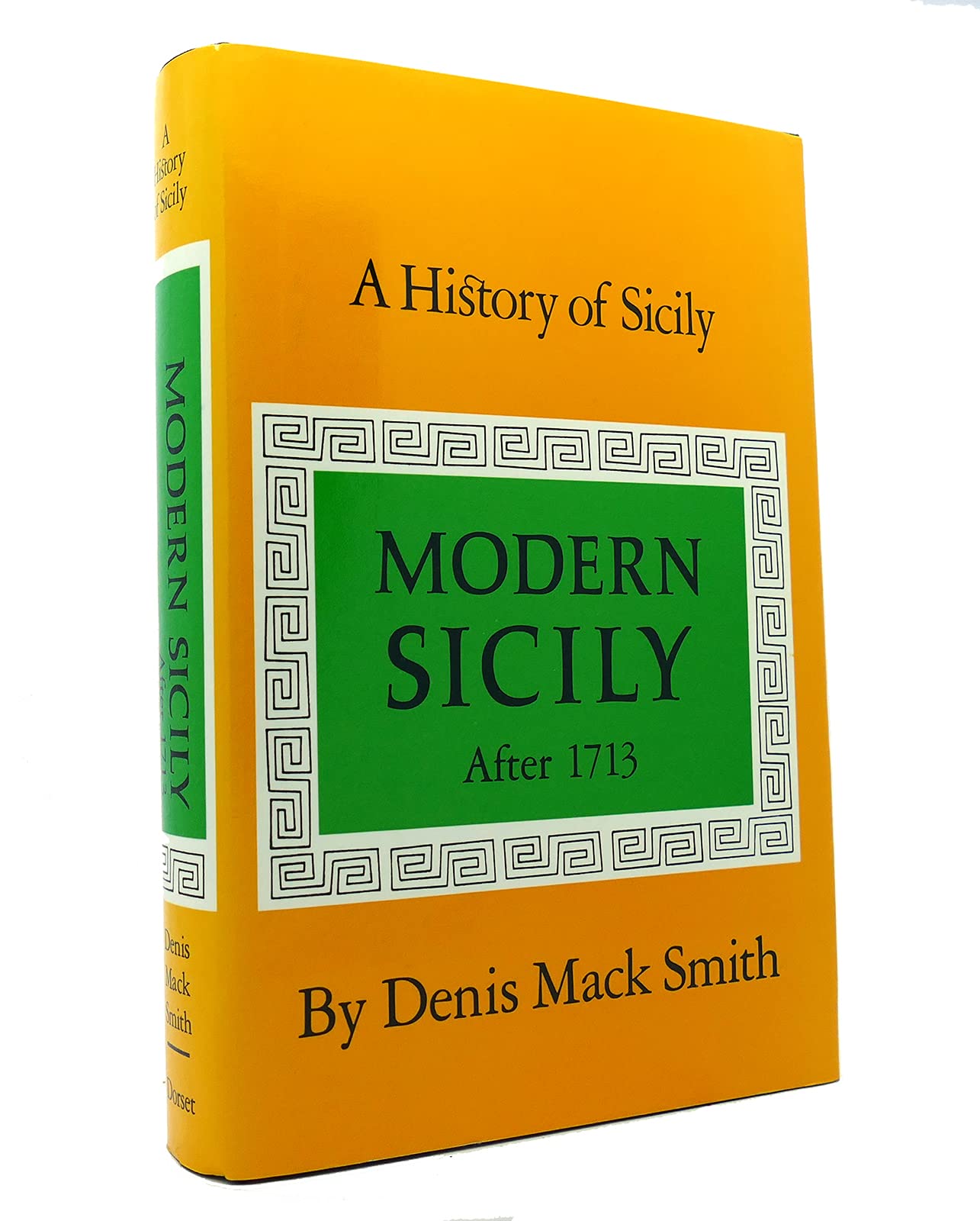 A History of Sicily: Modern Sicily After 1713 (Reprint Series),New