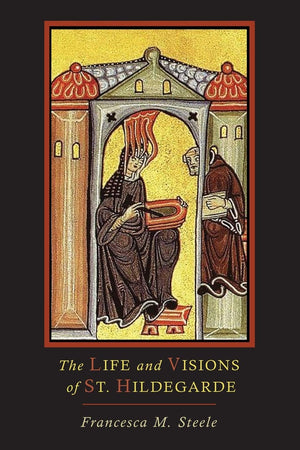 The Life And Visions Of St. Hildegarde,Used