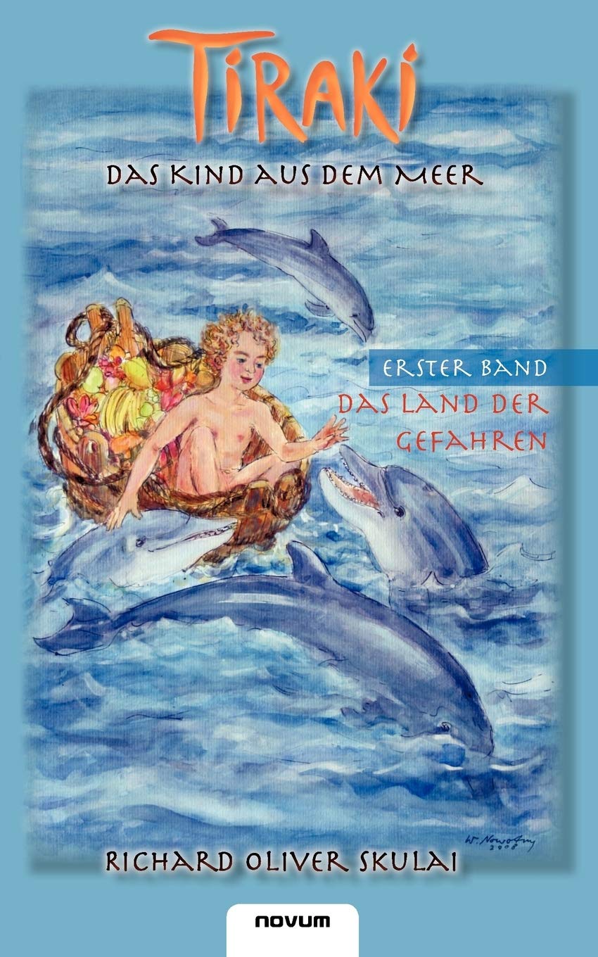 Tiraki, Das Kind aus dem Meer: Das Land der Gefahren (German Edition),Used