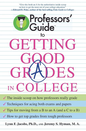 Professors' Guide to Getting Good Grades in College,Used