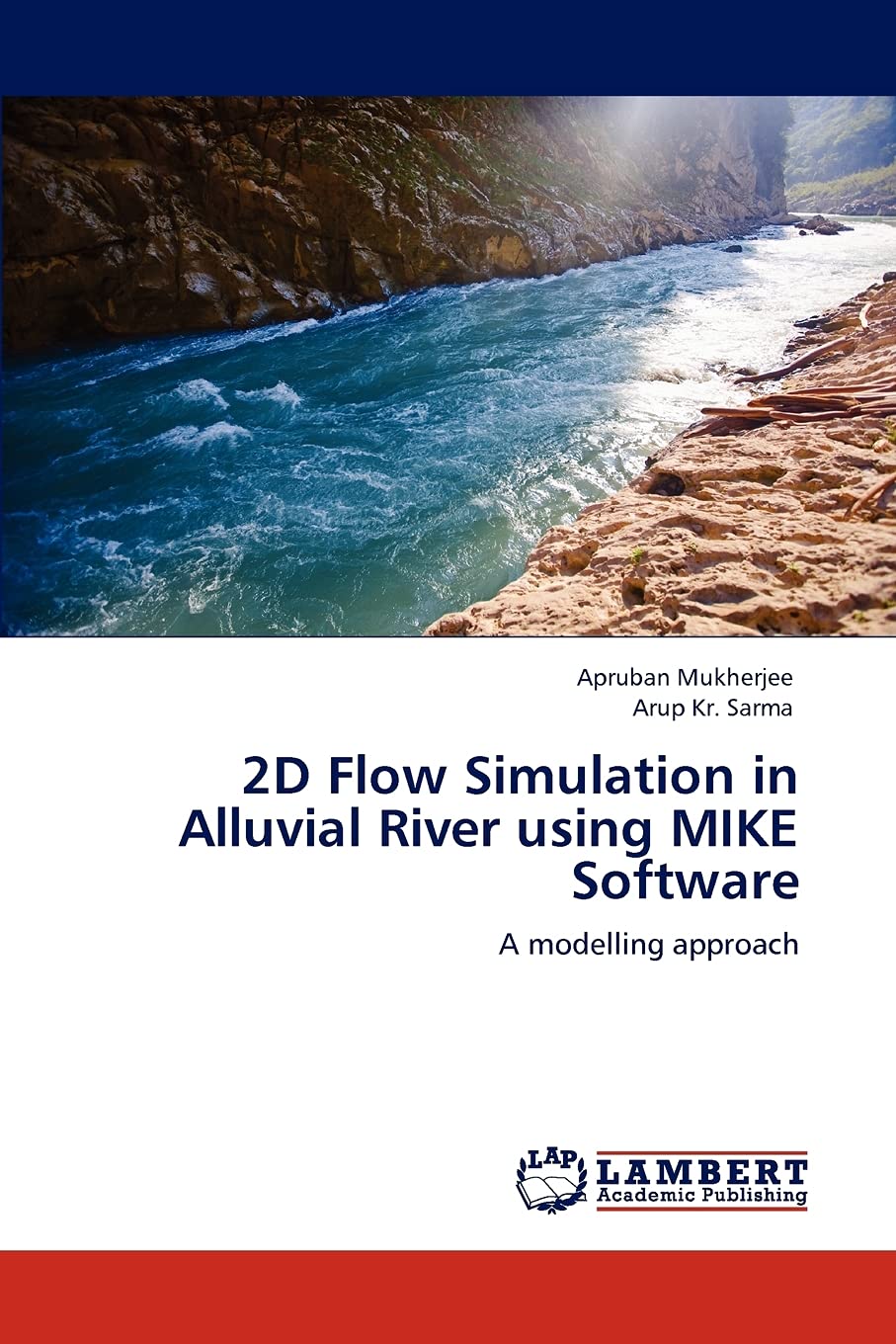 2D Flow Simulation in Alluvial River using MIKE Software: A modelling approach,Used