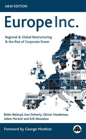 Europe Inc  New Edition: Regional & Global Restructuring and the Rise of Corporate Power,Used