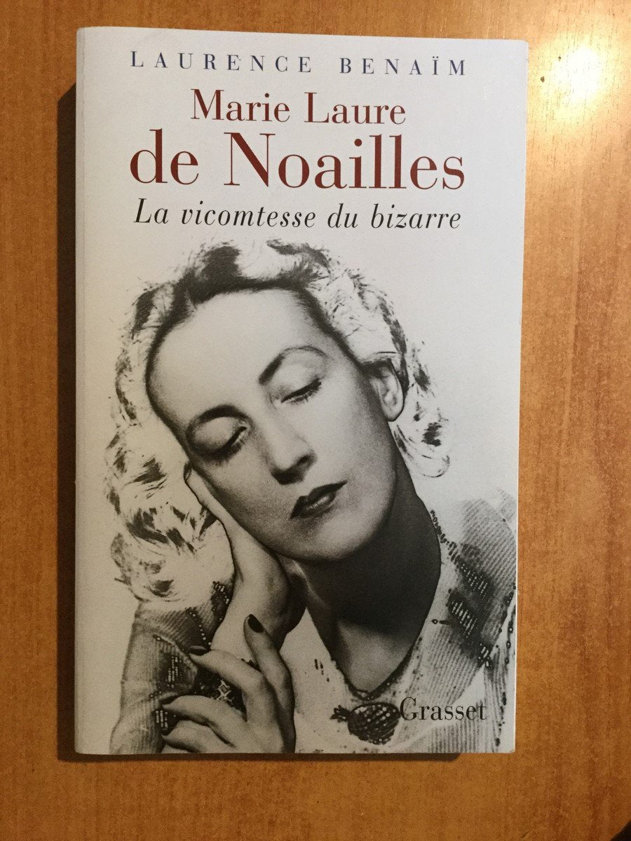 Marie Laure de Noailles: La vicomtesse du bizarre,New