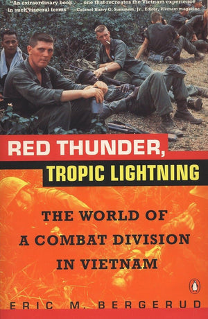 Red Thunder Tropic Lightning: The World of a Combat Division in Vietnam,Used