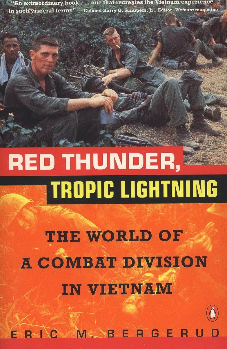 Red Thunder Tropic Lightning: The World of a Combat Division in Vietnam,Used