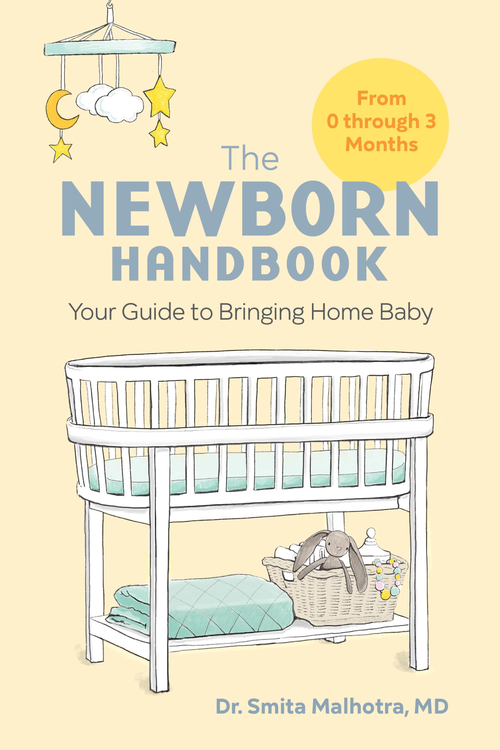 The Newborn Handbook: Your Guide to Bringing Home Baby,Used