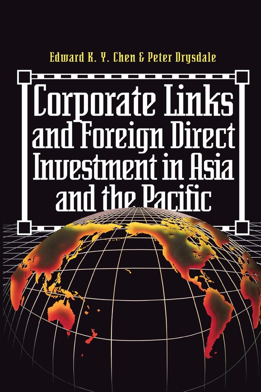 Corporate Links And Foreign Direct Investment In Asia And The Pacific,Used