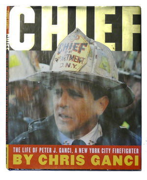 Chief: The Life Of Peter J. Ganci, A New York City Firefighter,Used