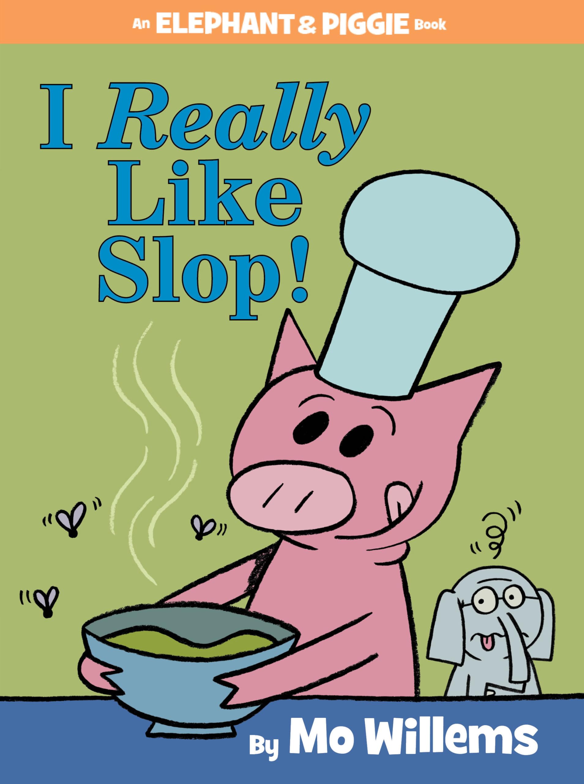 I Really Like Slop!-An Elephant and Piggie Book-Used Condition