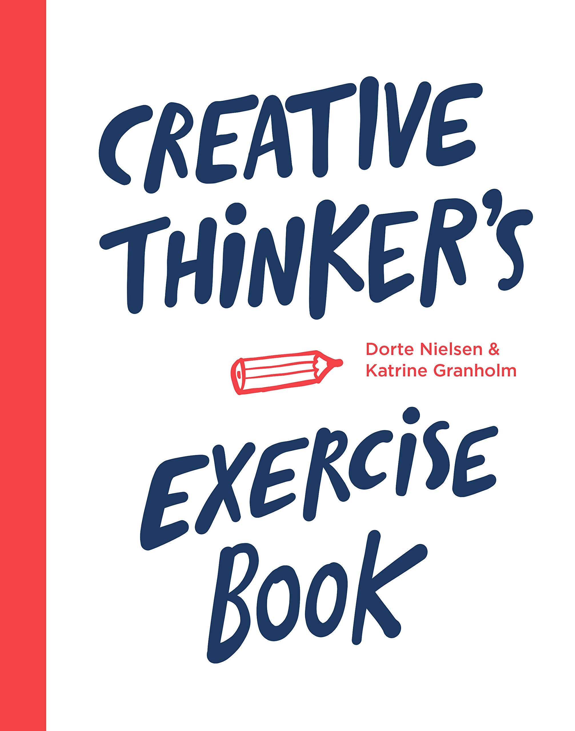Creative Thinker'S Exercise Book