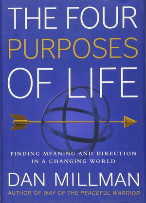 The Four Purposes of Life: Finding Meaning and Direction in a Changing World,Used