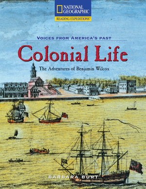 Colonial Life: The Adventures of Benjamin Wilcox (Avenues),Used