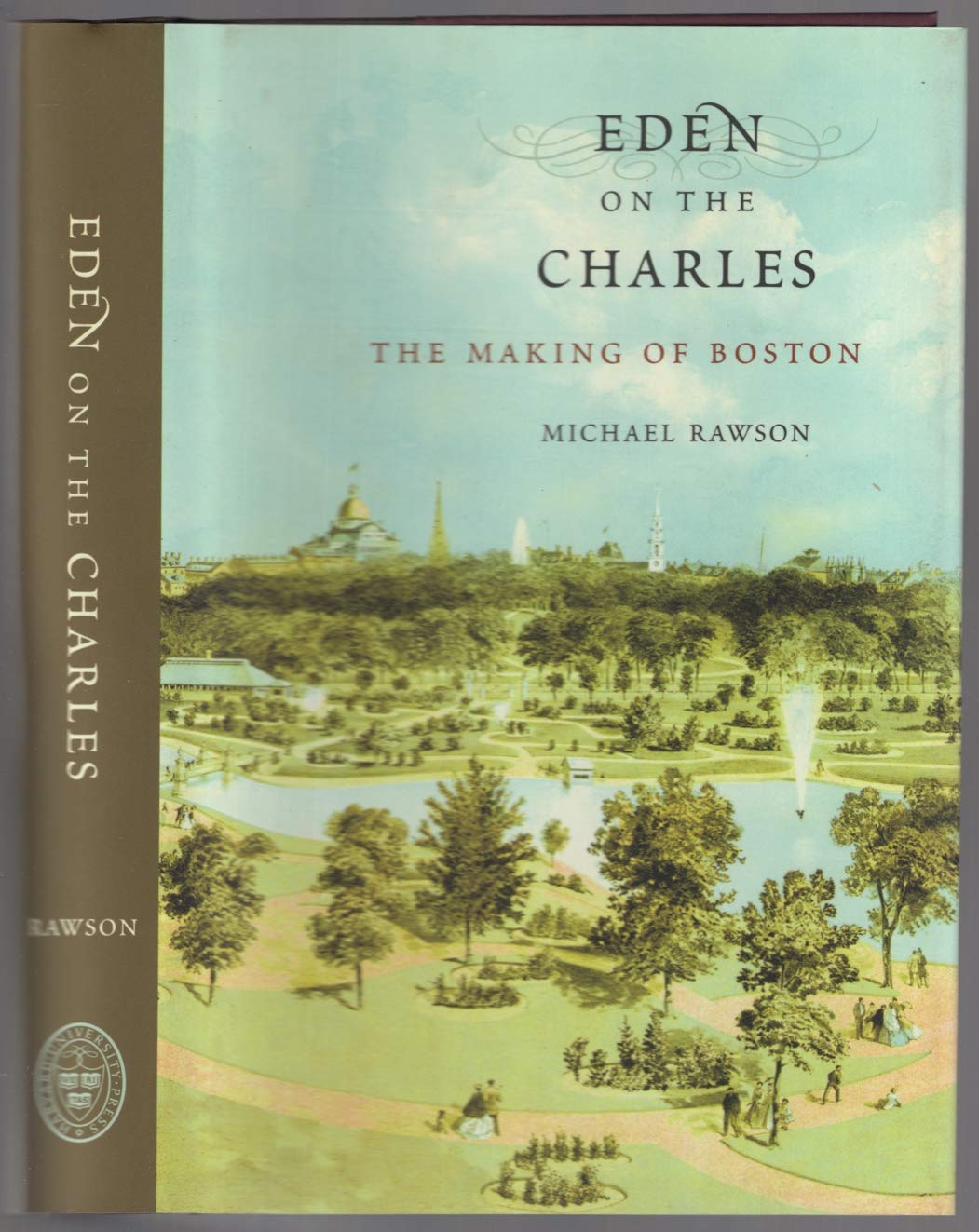 Eden on the Charles: The Making of Boston,Used