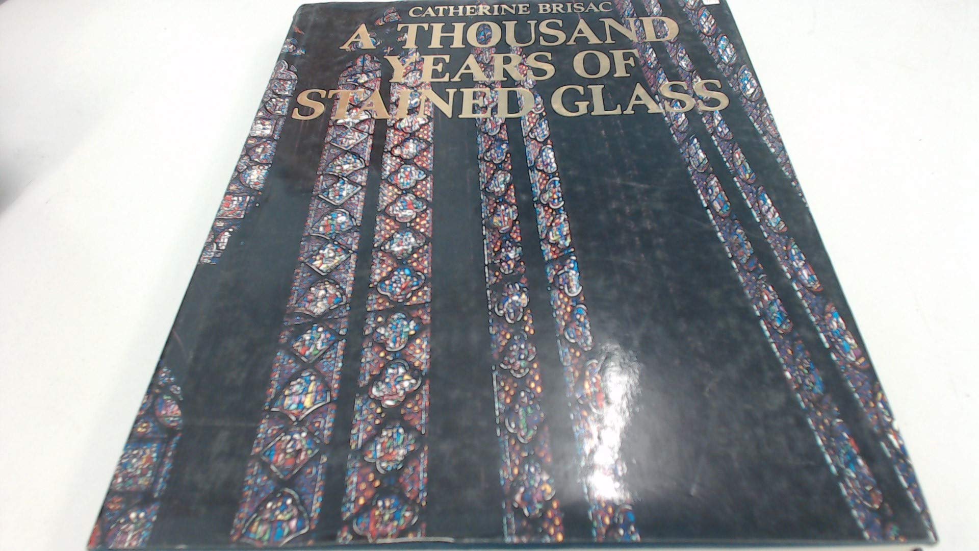 A Thousand Years of Stained Glass,New