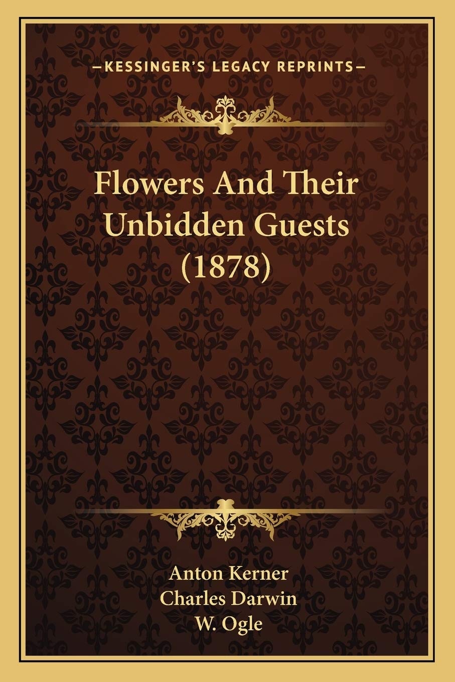 Flowers And Their Unbidden Guests (1878),New