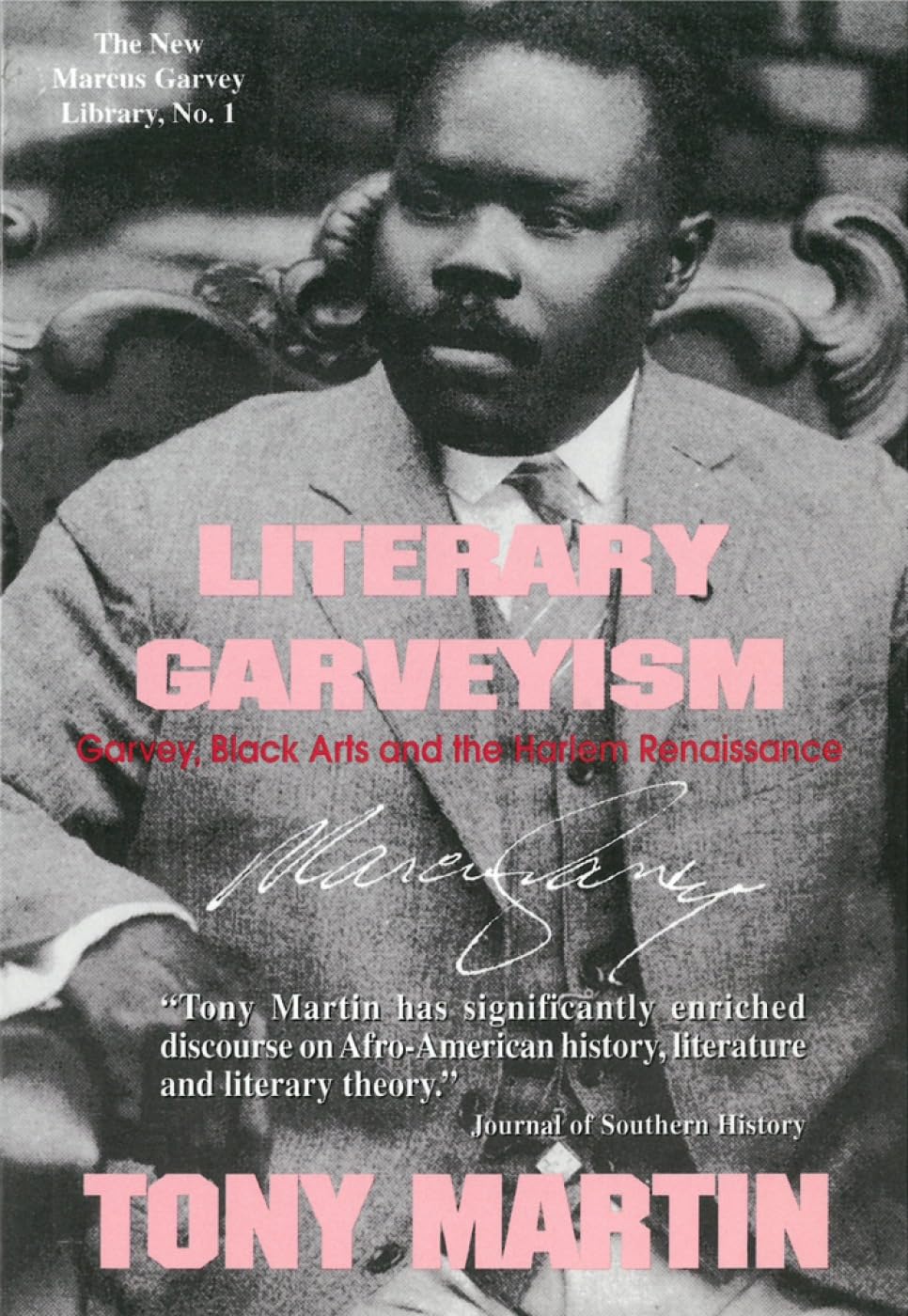 Literary Garveyism: Garvey, Black Arts, and the Harlem Renaissance,New