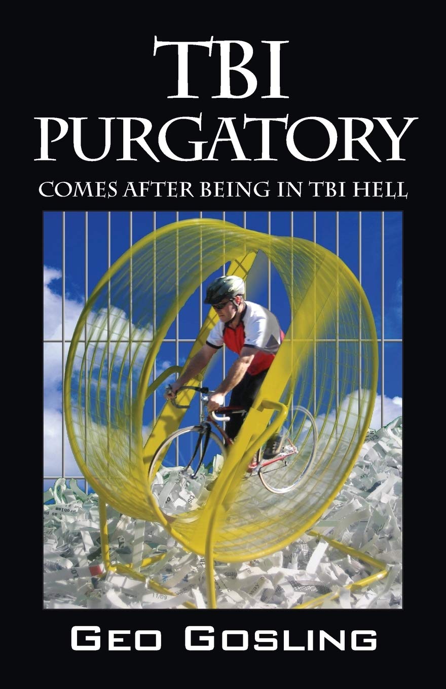 Tbi Purgatory: Comes After Being In Tbi Hell,Used