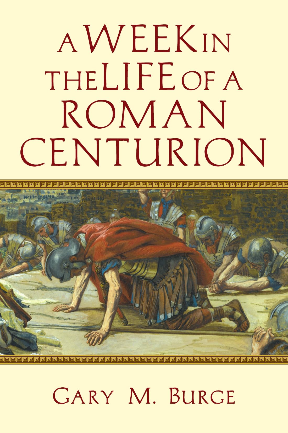 A Week in the Life of a Roman Centurion (A Week in the Life Series),Used