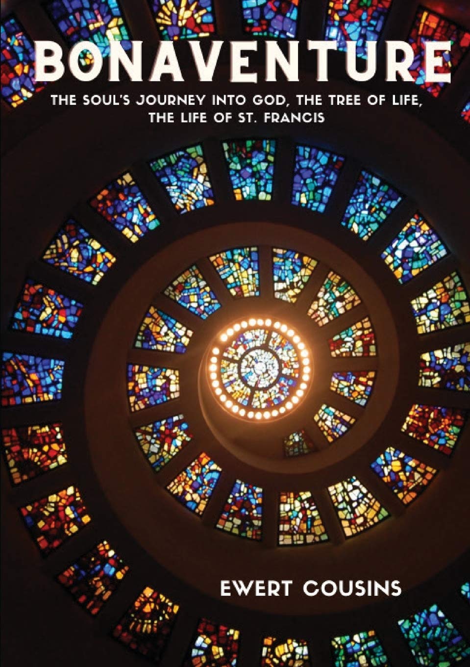 Bonaventure: The Soul'S Journey Into God, The Tree Of Life, The Life Of St. Francis (The Classics Of Western Spirituality)