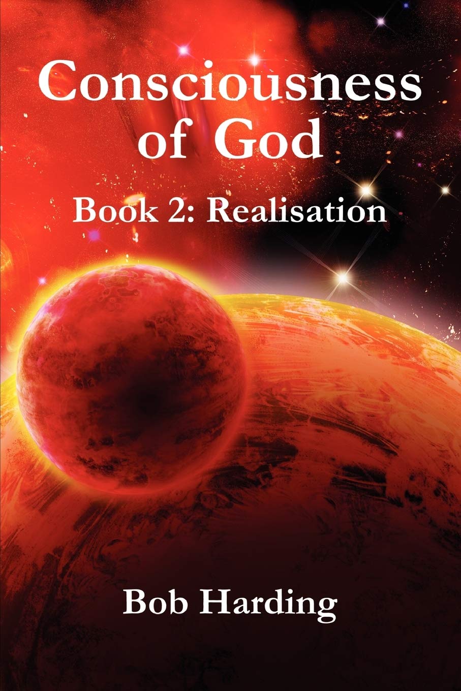 Consciousness Of God Book 2: Realisation,New