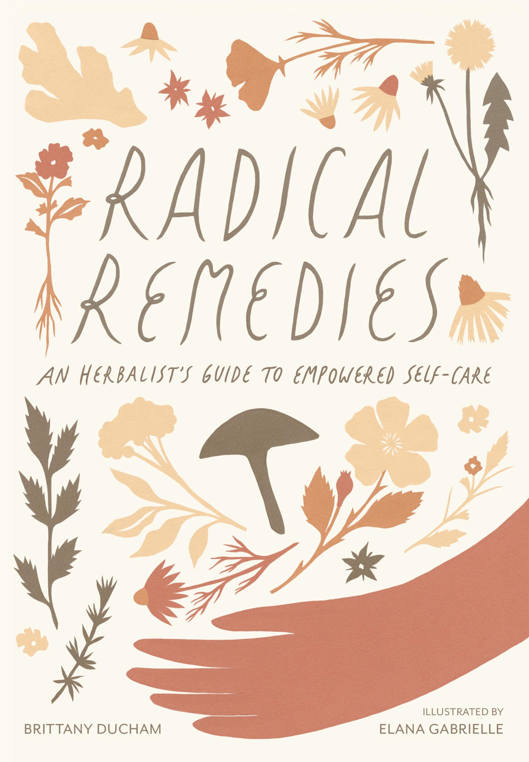 Radical Remedies: An Herbalist's Guide to Empowered SelfCare,Used