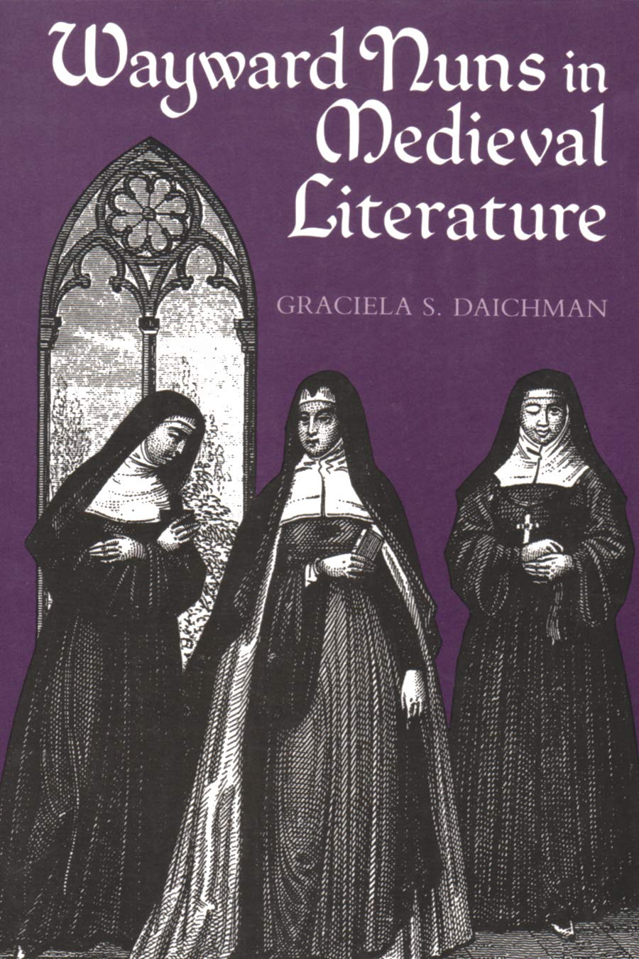 Wayward Nuns In Medieval Literature,Used
